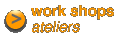 ateliers