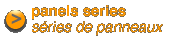 s&eacute;ries de panneaux